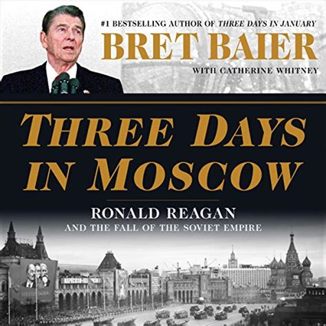 Three Days in Moscow Young Readers Edition Ronald Reagan and the Fall of the Soviet Empire