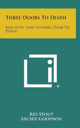 Three Doors to Death Man Alive Omit Flowers Door to Death PDF