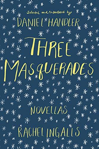 Three Masquerades Novellas by Rachel Ingalls Doc