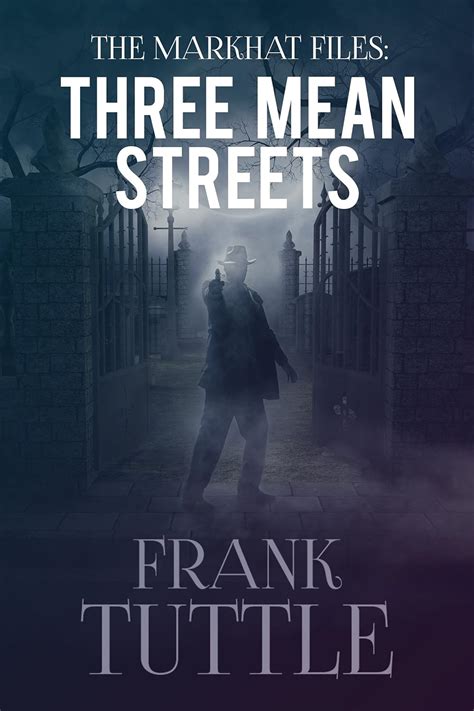 Three Mean Streets The Markhat Files Book 1 Kindle Editon