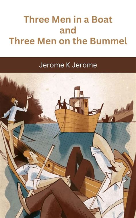 Three Men in a Boat and Three Men on the Bummel Epub