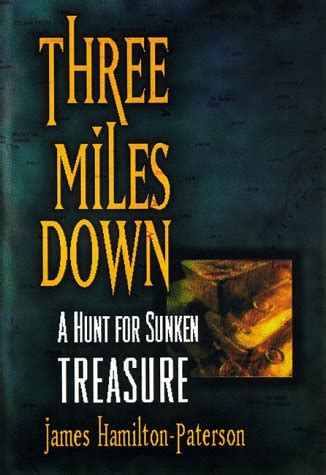 Three Miles Down A Hunt for Sunken Treasure Kindle Editon