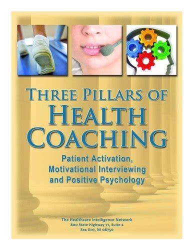 Three Pillars of Health Coaching Patient Activation Motivational Interviewing and Positive Psychology Kindle Editon