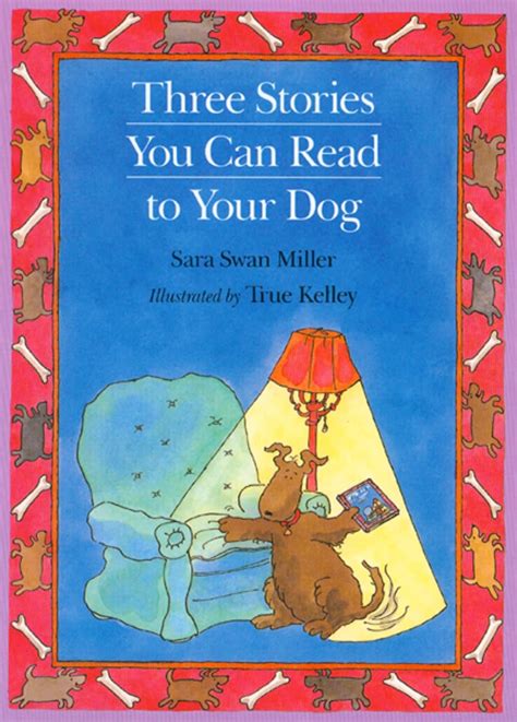 Three Stories You Can Read to Your Dog Reader