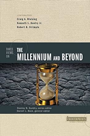 Three Views on the Millennium and Beyond Epub