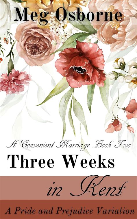 Three Weeks in Kent A Pride and Prejudice Variation A Convenient Marriage Book 2 Epub