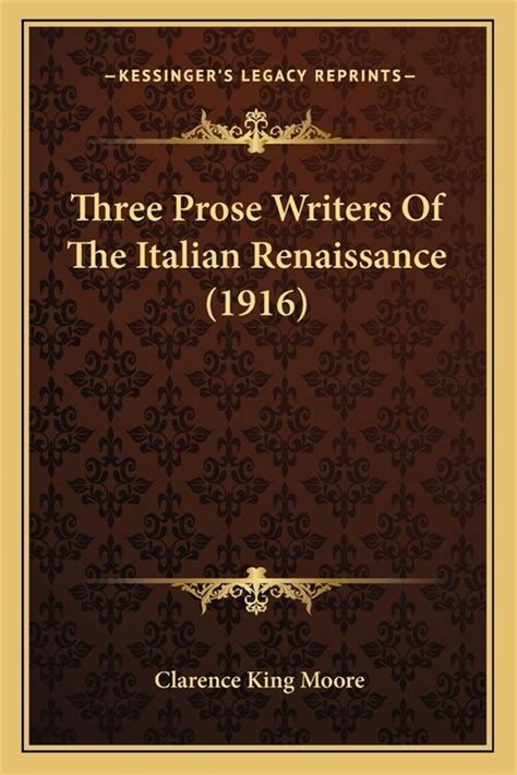 Three prose writers of the Italian renaissance Doc
