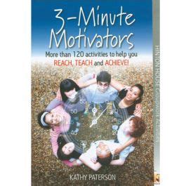 Three-Minute Motivators: More Than 100 Simple Ways to Reach, Teach, and Achieve More Than You Ever PDF