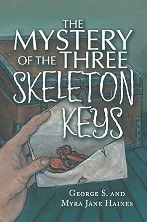 Three-skeleton-key-file Ebook Kindle Editon