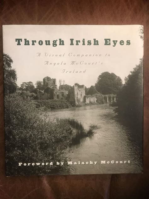 Through Irish Eyes A Visual Companion to Angela McCourt s Ireland PDF