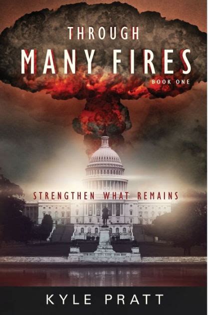 Through Many Fires Strengthen What Remains Reader