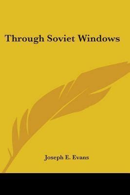 Through Soviet Windows Ebook Kindle Editon