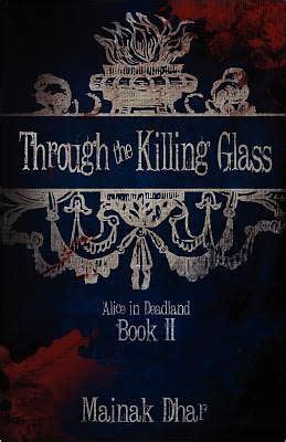 Through The Killing Glass Alice in Deadland Book II Doc