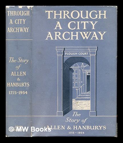 Through a City Archway: The Story of Allen and Hanburys, 1715-1954 Ebook Reader