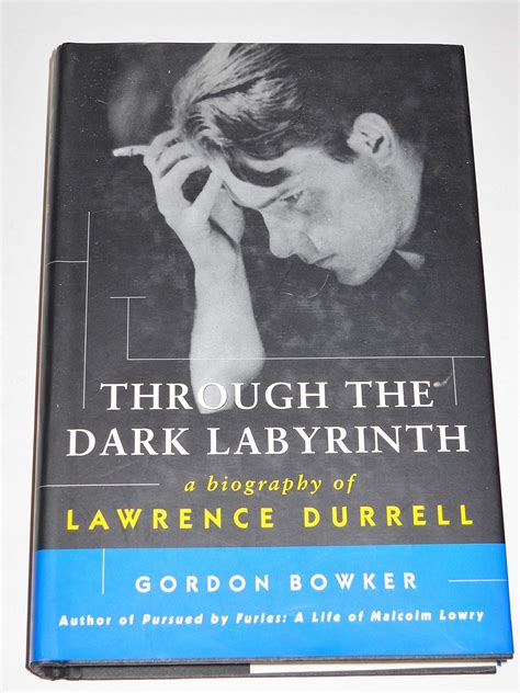 Through the Dark Labyrinth A Biography of Lawrence Durrell Kindle Editon