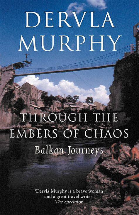 Through the Embers of Chaos Balkan Journeys Epub