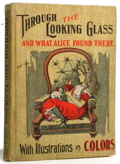 Through the Looking Glass and What Alice Found There With Fifty Illustrations Reader