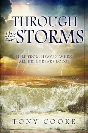 Through the Storm Help from Heaven When All Hell Breaks Loose PDF