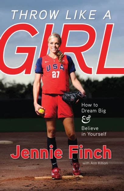 Throw Like a Girl How to Dream Big and Believe in Yourself PDF