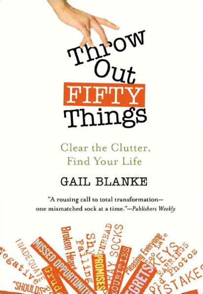 Throw Out Fifty Things Clear the Clutter Find Your Life Epub