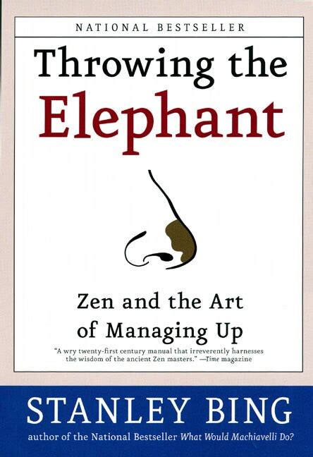 Throwing the Elephant: Zen and the Art of Managing Up Ebook Doc