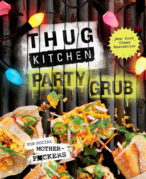 Thug Kitchen Party Grub Motherf PDF
