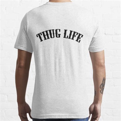 Thug Life Tee Shirt: A Symbol of Rebellion and Style