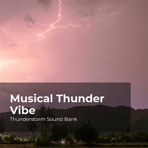 Thunder: A Musical Phenomenon