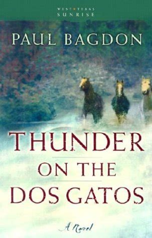 Thunder on the Dos Gatos A Novel West Texas Sunrise Epub