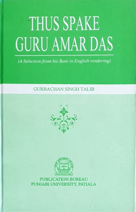 Thus Spake Guru Amar Das A Selection from his Bani in English Rendering 2nd Edition Epub