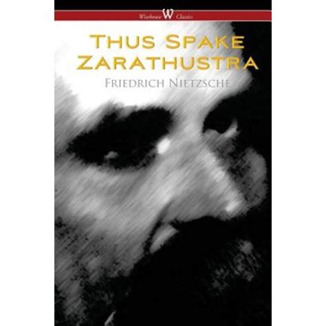 Thus Spake Zarathustra A Book for All and None Wisehouse Classics Epub