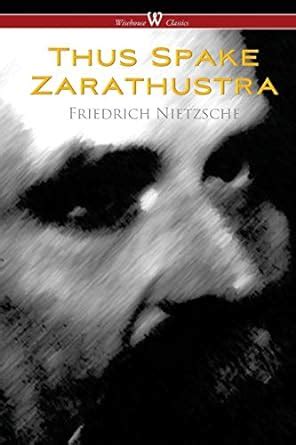 Thus Spake Zarathustra A Book for All and None Wisehouse Classics Epub