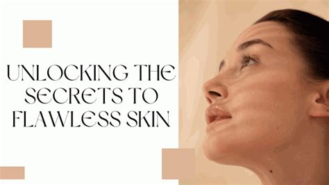 Tianasecrets24: Unlocking the Secrets of a Flawless Skin Regime