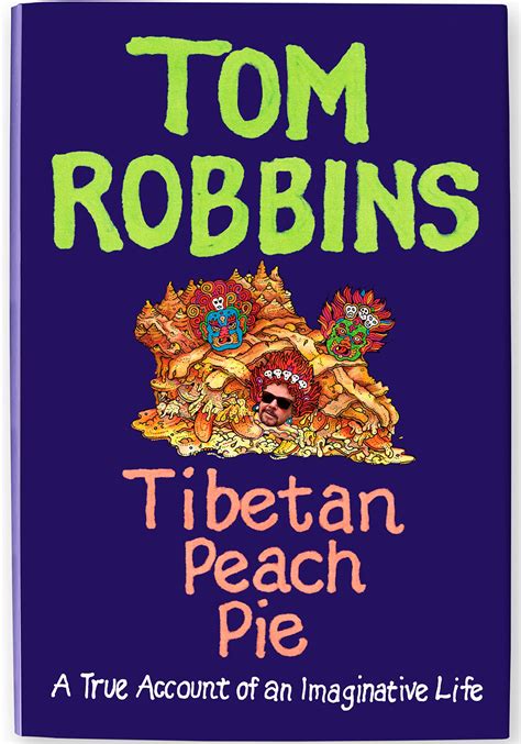 Tibetan Peach Pie A True Account of an Imaginative Life Reader
