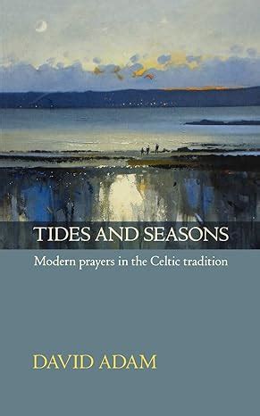 Tides and Seasons reissue Modern prayers in the Celtic tradition Kindle Editon