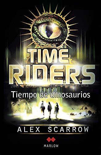 Tiempo de dinosaurios TimeRiders II Spanish Edition