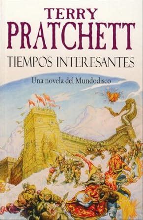 Tiempos Interesantes Interesting Times Discworld Spanish Edition Kindle Editon