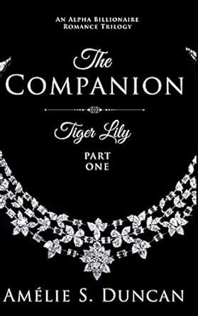 Tiger Lily Part One An Alpha Billionaire Romance Trilogy Doc