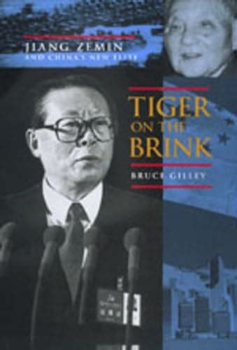Tiger on the Brink Jiang Zemin and China's New Elite Kindle Editon
