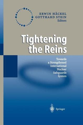 Tightening the Reins Towards a Strengthened International Nuclear Safeguards System 1st Edition Kindle Editon