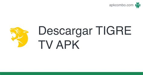 Tigre TV APK: O Guia Completo para Entretenimento Ilimitado