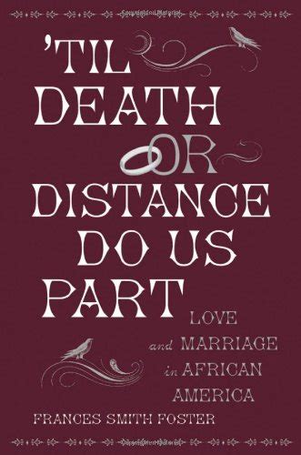 Til Death or Distance Do Us Part: Love and Marriage in African America PDF