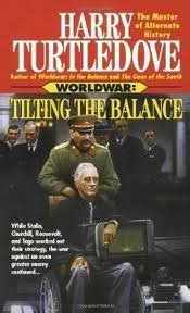 Tilting the Balance Worldwar Series Volume 2 Kindle Editon