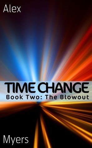 Time Change Book Two The Blowout Volume 2 Reader