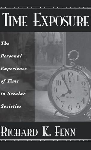 Time Exposure The Personal Experience of Time in Secular Societies PDF