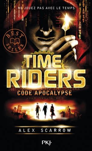 Time Riders Tome 3 GF TIME RIDERS French Edition