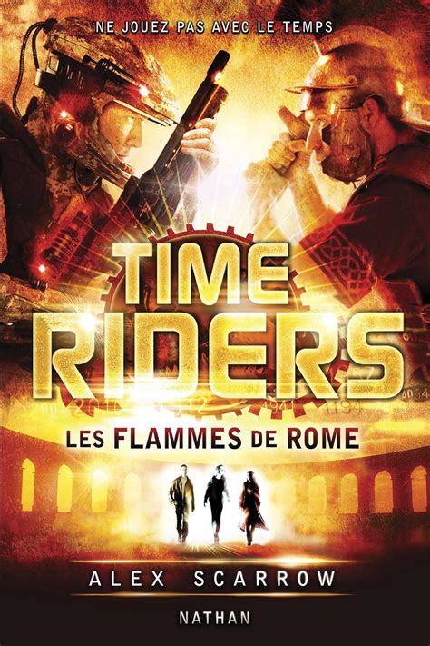 Time Riders Tome 8 La Bonne Education French Edition Kindle Editon