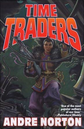 Time Traders The Time Traders and Galactic Derelict Kindle Editon