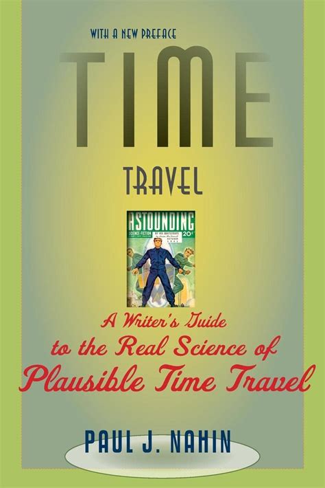 Time Travel A Writer s Guide to the Real Science of Plausible Time Travel PDF