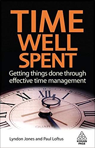 Time Well Spent: Getting Things Done Through Effective Time Management Epub